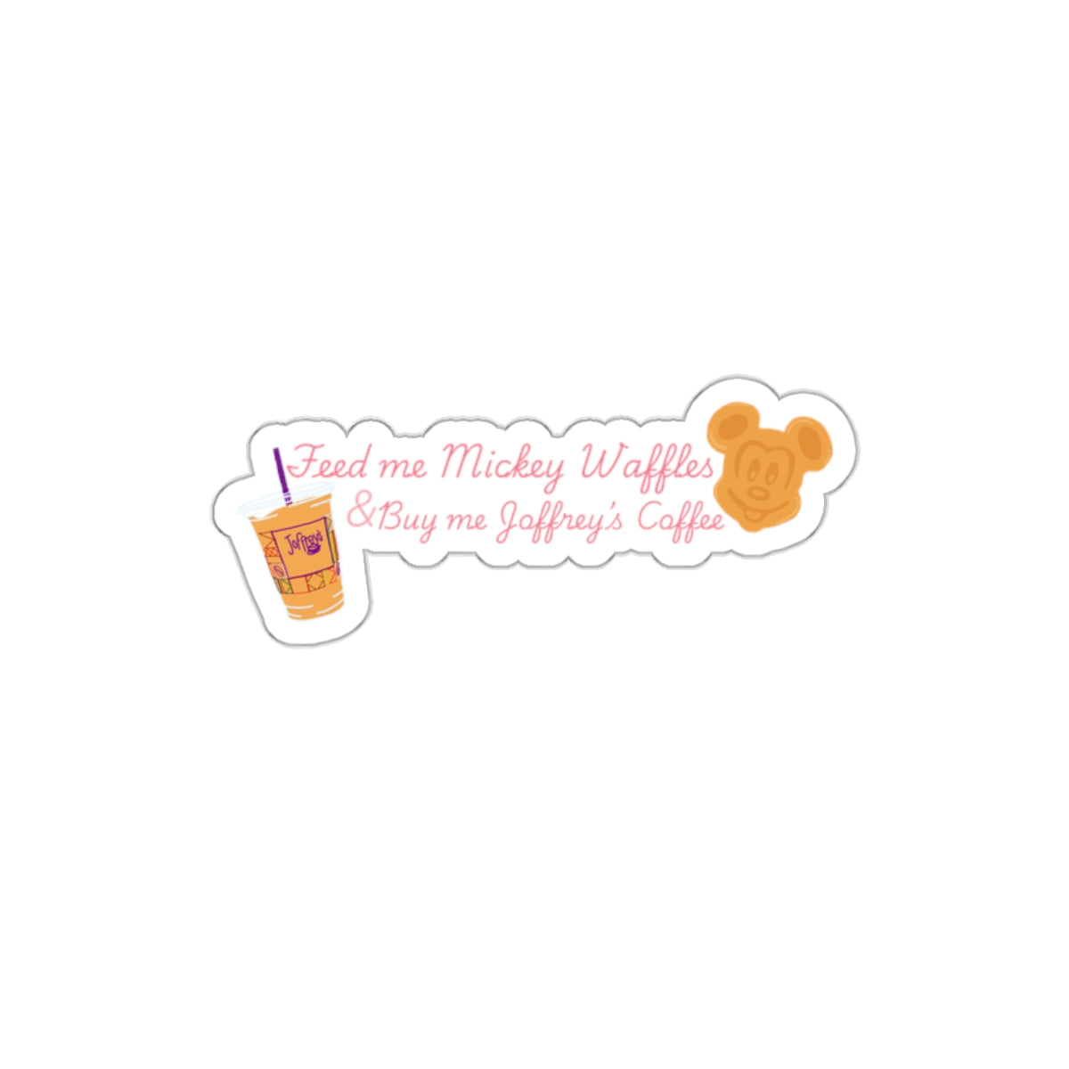Theme park sticker fees me waffles and buy me Joffrey's coffee