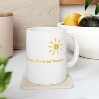 Adult Humor Happy F**king Monday Ceramic Mug 11oz