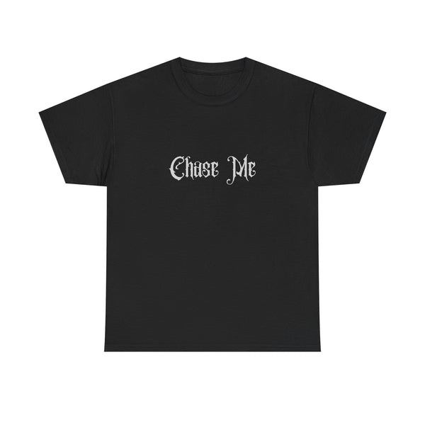 Dark Romance Chase Me Unisex Heavy Cotton Tee