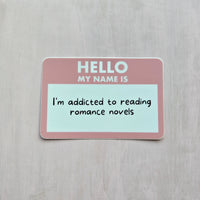 hello my name is i'm addicted to reading romance novels vinyl die cute sticker 3x3, sparkle paperie house