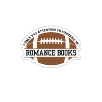 football romance sticker with quote i only pay attention to football in romance books, sparkle paperie house romance sticker