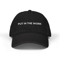 Motivational Put In The Work Embroidery Denim Hat