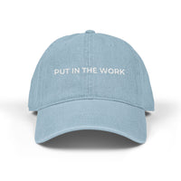 Motivational Put In The Work Embroidery Denim Hat