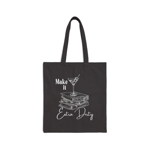 Make It Extra Dirty Cotton Canvas Tote Bag